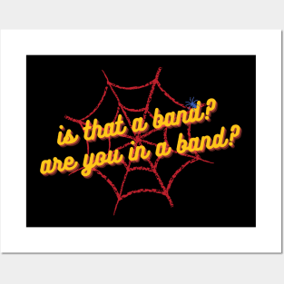 Is that a band? are you in a band? Tobey Andrew Tom Posters and Art